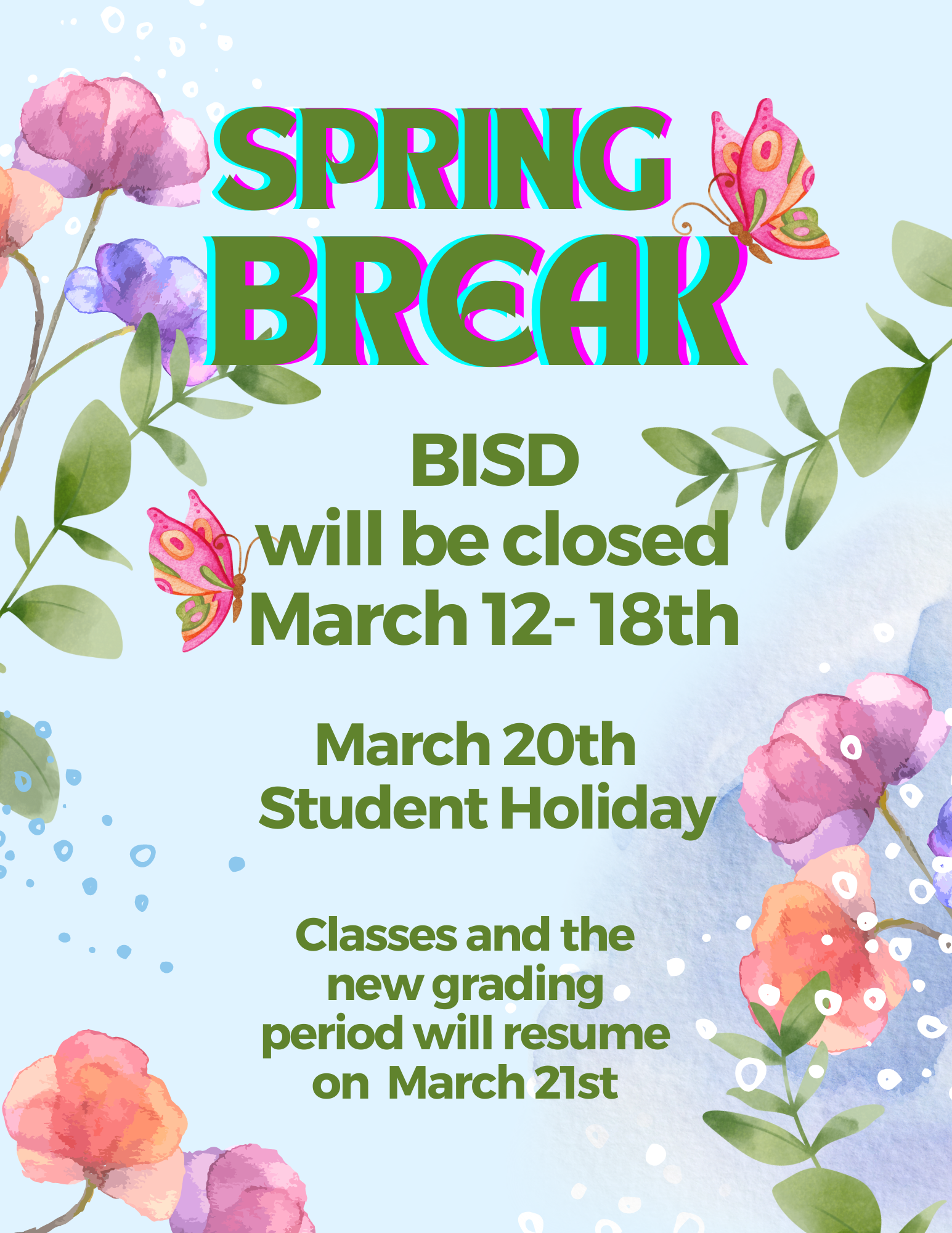  Spring break  and teacher work day - no school  march 12- 20th 